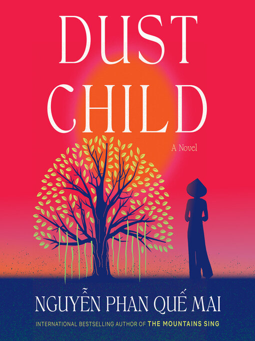 Title details for Dust Child by Que Mai Phan Nguyen - Available